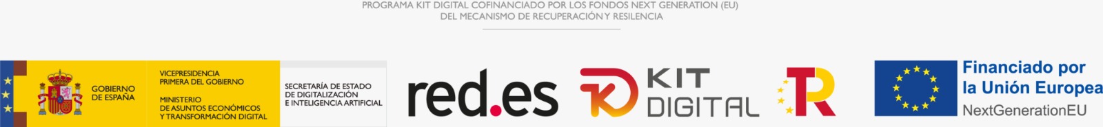 Programa Kit Digital cofinanciado pelos fundos Next Generation (EU) do Mecanismo de Recuperação e Resiliência. Logótipos de: Governo de Espanha (Vice-Presidência Primeira do Governo, Ministério dos Assuntos Económicos e Transformação Digital, Secretaria de Estado da Digitalização e Inteligência Artificial), Red.es, Kit Digital, Plano de Recuperação, Transformação e Resiliência, e Financiado pela União Europeia – NextGenerationEU.